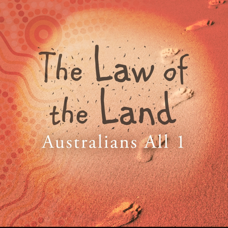Australians All 01 - The Law of the Land