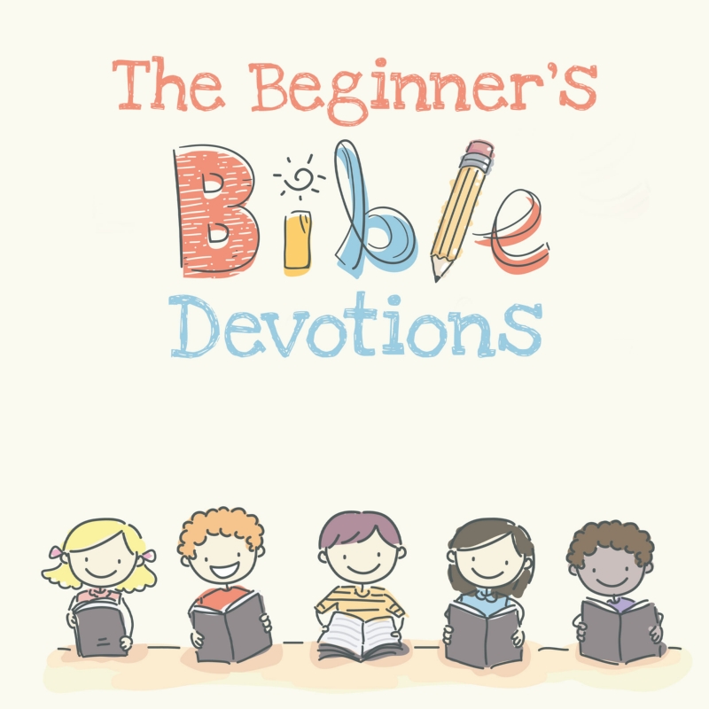 The Beginner's Bible Devotions